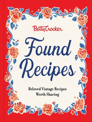 cover image of Betty Crocker Found Recipes